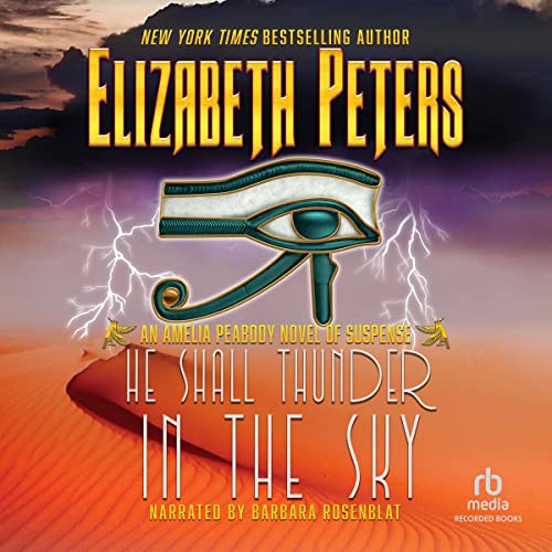 He Shall Thunder in the Sky (Amelia Peabody) (Elizabeth Peters)