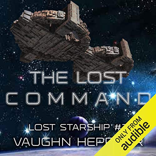 The Lost Command (The Lost Starship) (Vaughn Heppner)
