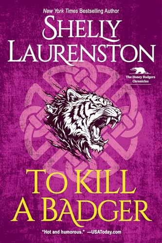 Shelly Laurenston: To Kill a Badger
