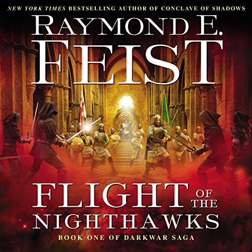 Flight of the Nighthawks (The Darkwar Saga) (Raymond E. Feist)