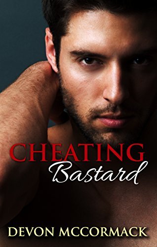 Devon McCormack: Cheating Bastard