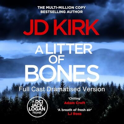 A Litter of Bones by JD Kirk – Full Cast Recording – Full Audiobook
