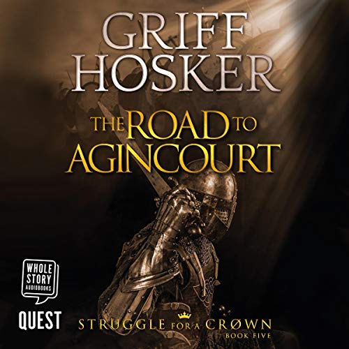 The Road to Agincourt (Struggle for a Crown)