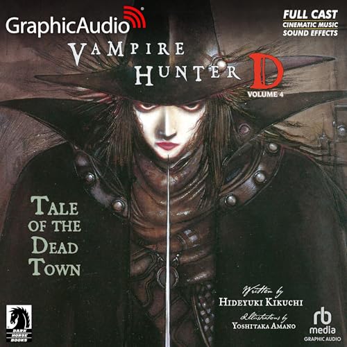 Tale of the Dead Town (Dramatized Adaptation) (Vampire Hunter D)