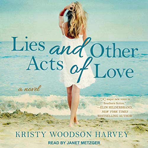 Free Audiobook: Lies and Other Acts of Love by Kristy Woodson Harvey