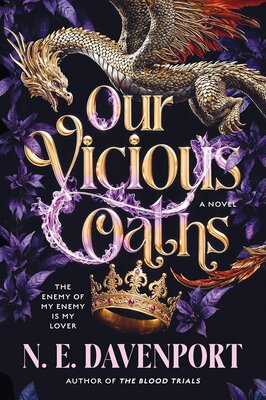 N.E. Davenport: Our Vicious Oaths