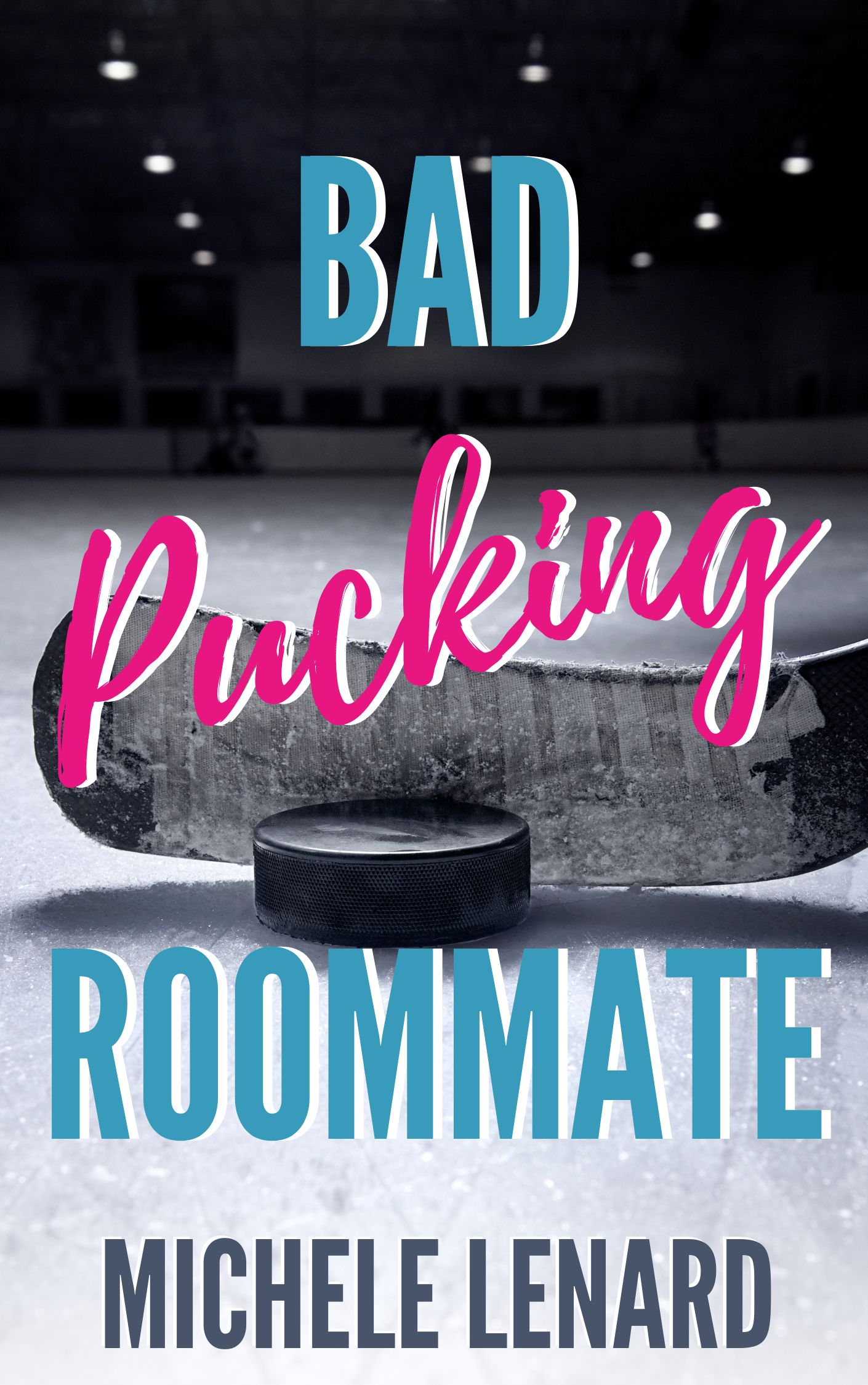 Bad Pucking Roommate — Narrated Edition