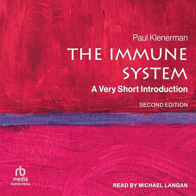 The Immune System: A Very Short Introduction (2nd Edition) (Paul Klenerman)
