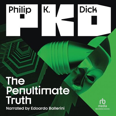 The Penultimate Truth by Philip K. Dick (Audiobook)