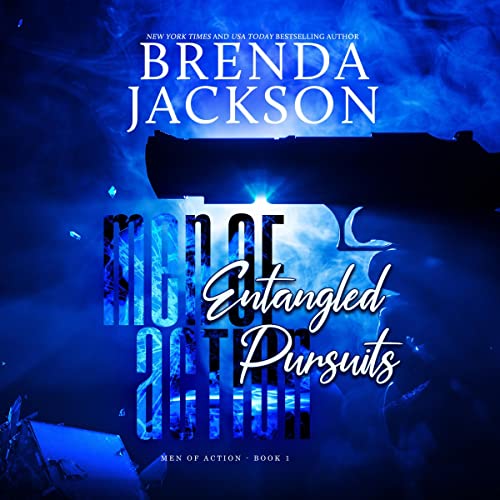 Stream Entangled Pursuits (Men of Action) by Brenda Jackson