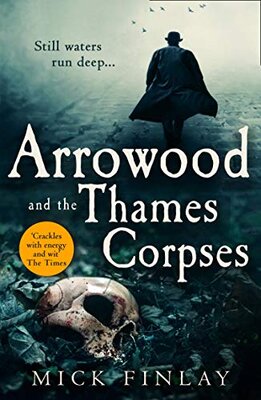 Arrowood and the Thames Corpses (Arrowood #3 — Narrated Edition
