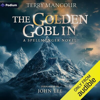 Stream The Golden Goblin (Spellmonger #17.5) by Terry Mancour