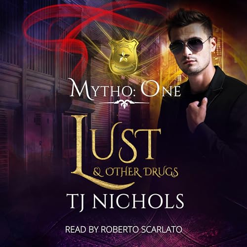 Lust and Other Drugs (Mytho Investigations) (TJ Nichols)