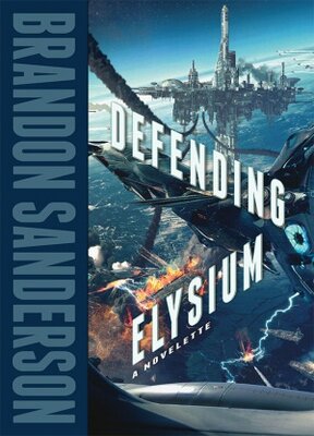 Defending Elysium: Skyward 0.5 (Brandon Sanderson)