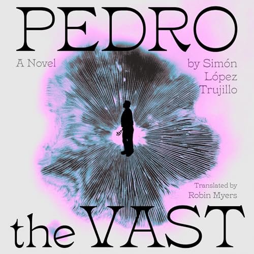 Pedro the Vast — Narrated Edition