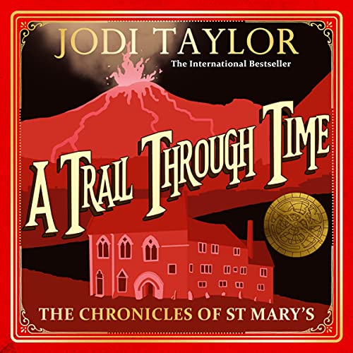 A Trail Through Time (The Chronicles of St Mary’s)