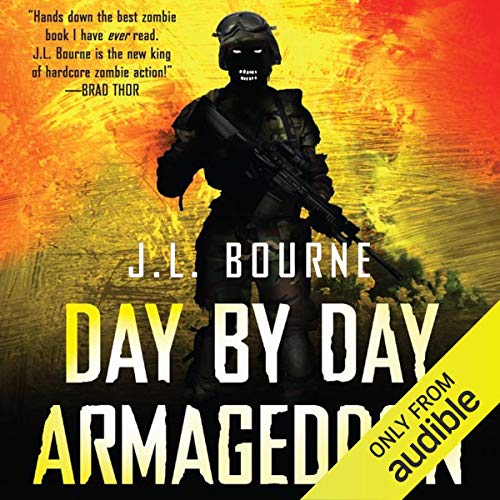 Day By Day Armageddon by J. L. Bourne (Audiobook)