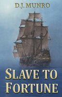 D.J. Munro: Slave to Fortune