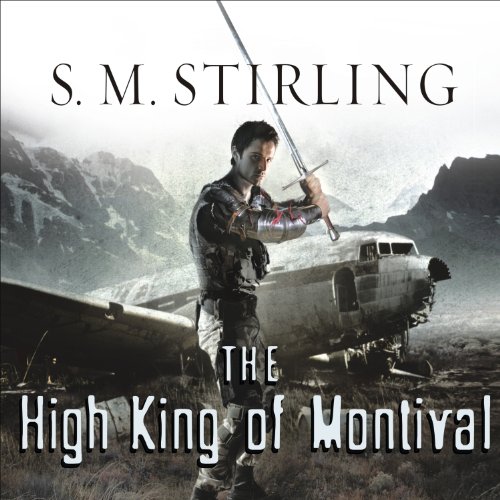 The High King of Montival (Novels of The Change (Emberverse)) Audiobook