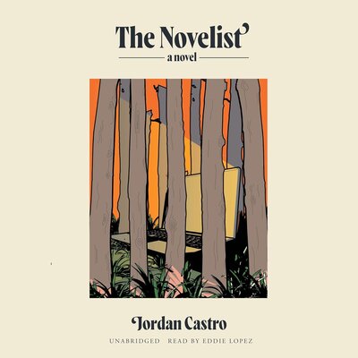 The Novelist by Jordan Castro (Audiobook)