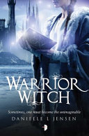 Warrior Witch (The Malediction Trilogy)