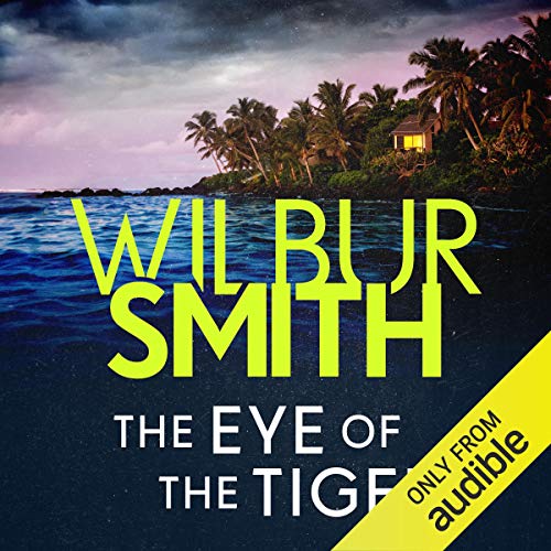 Stream The Eye of the Tiger by Wilbur Smith