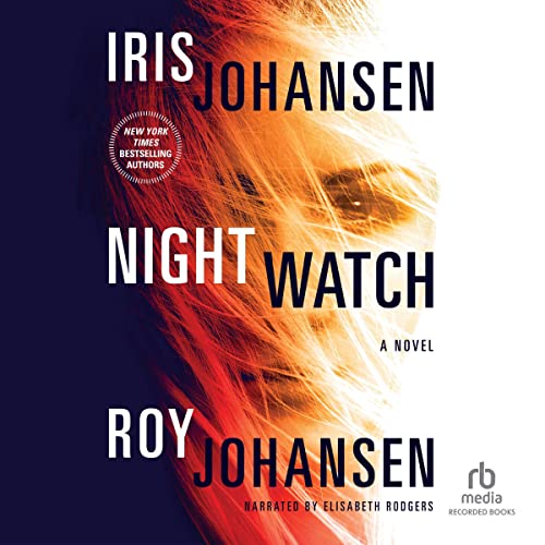 Night Watch (Kendra Michaels) by Iris Johansen, Roy Johansen (Audiobook)
