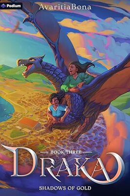 Avaritiabona: Shadows of Gold (Draka, Book 3)
