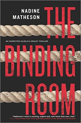 Nadine Matheson: The Binding Room (Inspector Anjelica Henley #2