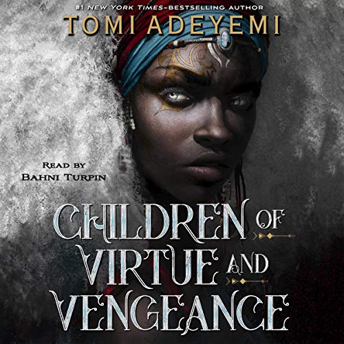 Listen to Children of Virtue and Vengeance (Legacy of Orïsha)