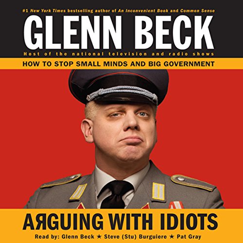 Arguing with Idiots (Glenn Beck)