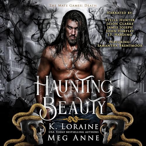 Meg Anne, K. Loraine: Haunting Beauty (The Mate Games: Death)