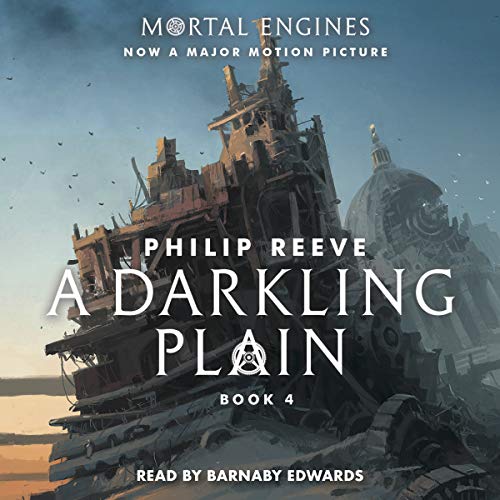 A Darkling Plain (Mortal Engines) — Narrated Edition