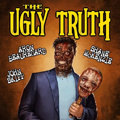 Listen to The Ugly Truth
