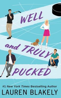 Free Audiobook: Well and Truly Pucked (My Hockey Romance) by Lauren Blakely