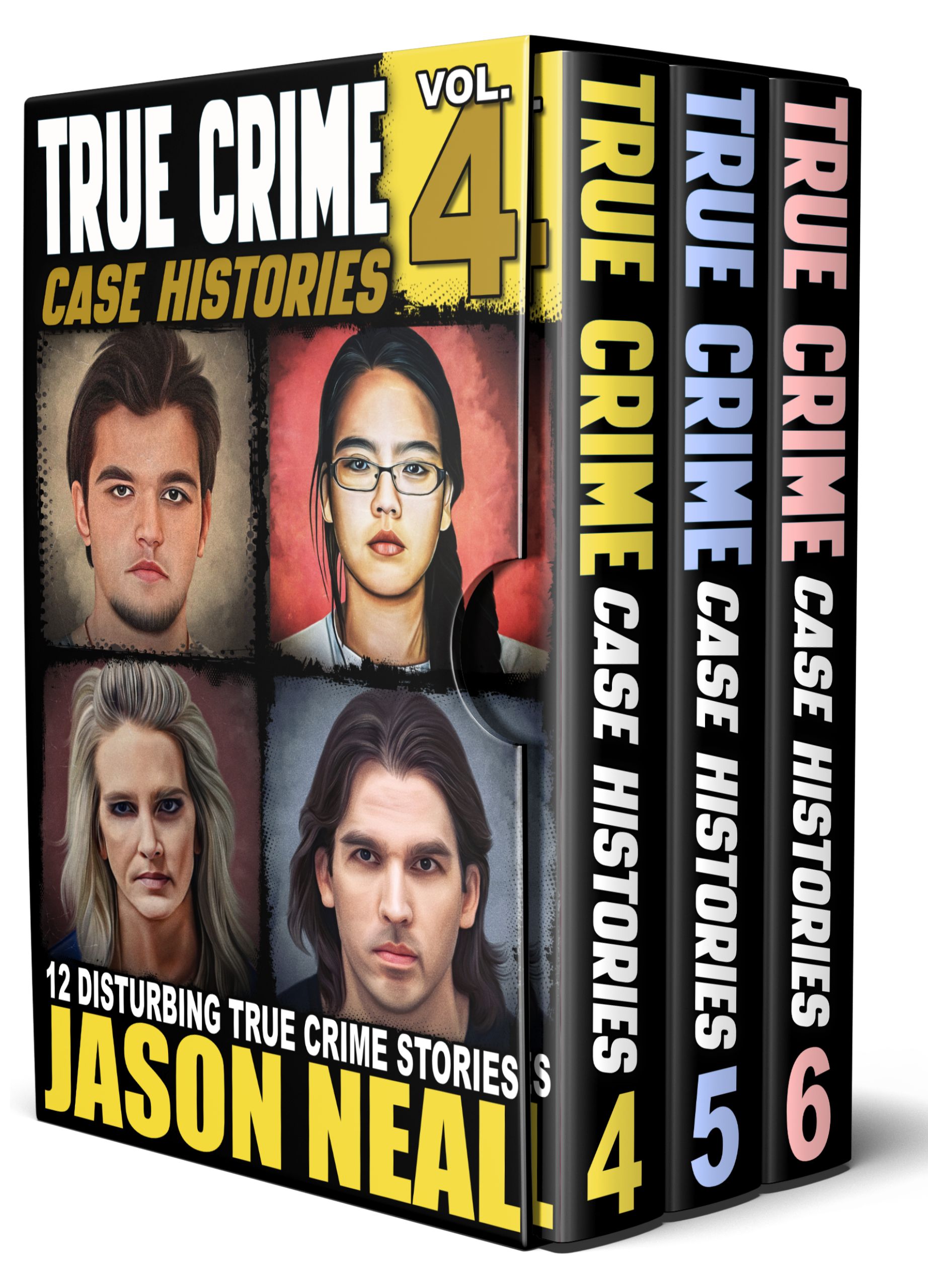 Stream True Crime Case Histories – Books 4, 5, & 6: 36 Disturbing True Crime Stories by Jason Neal