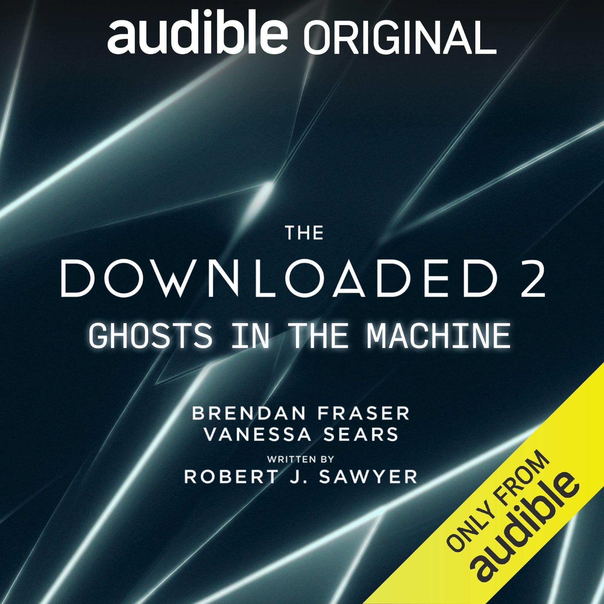 Free Audiobook: The Downloaded 2: Ghosts in the Machine by Robert J. Sawyer
