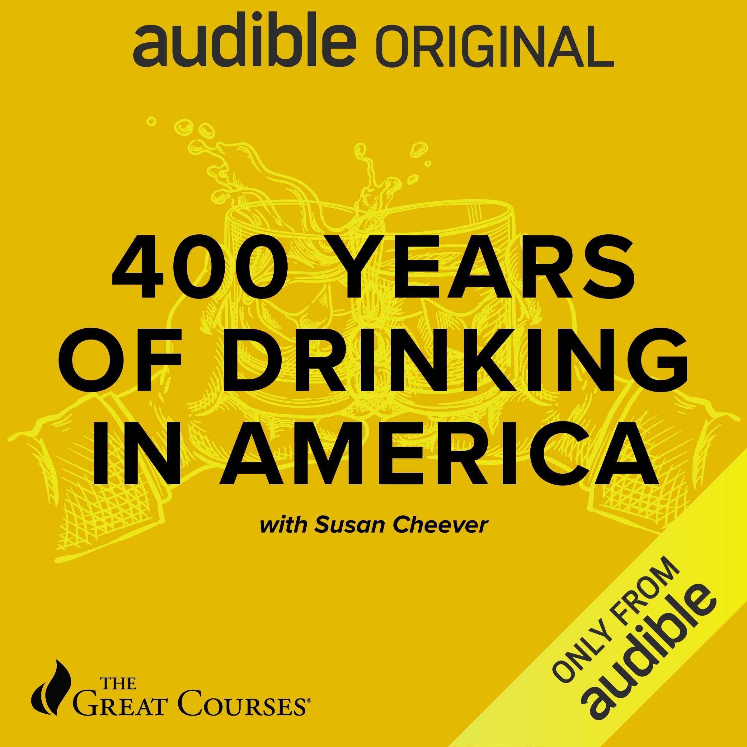 Listen to 400 Years of Drinking in America