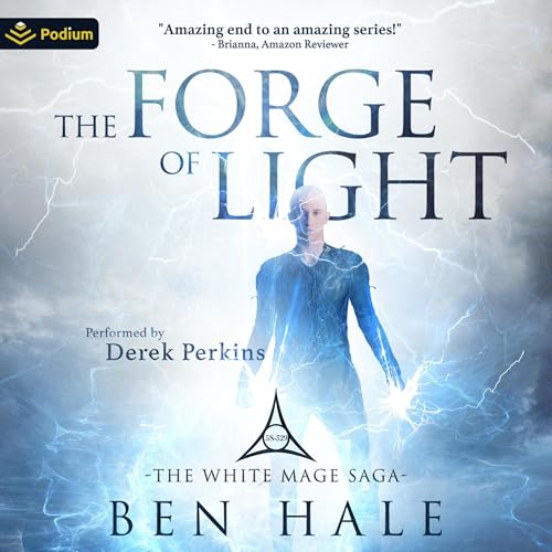 The Forge of Light (The White Mage Saga) by Ben Hale (Audiobook)
