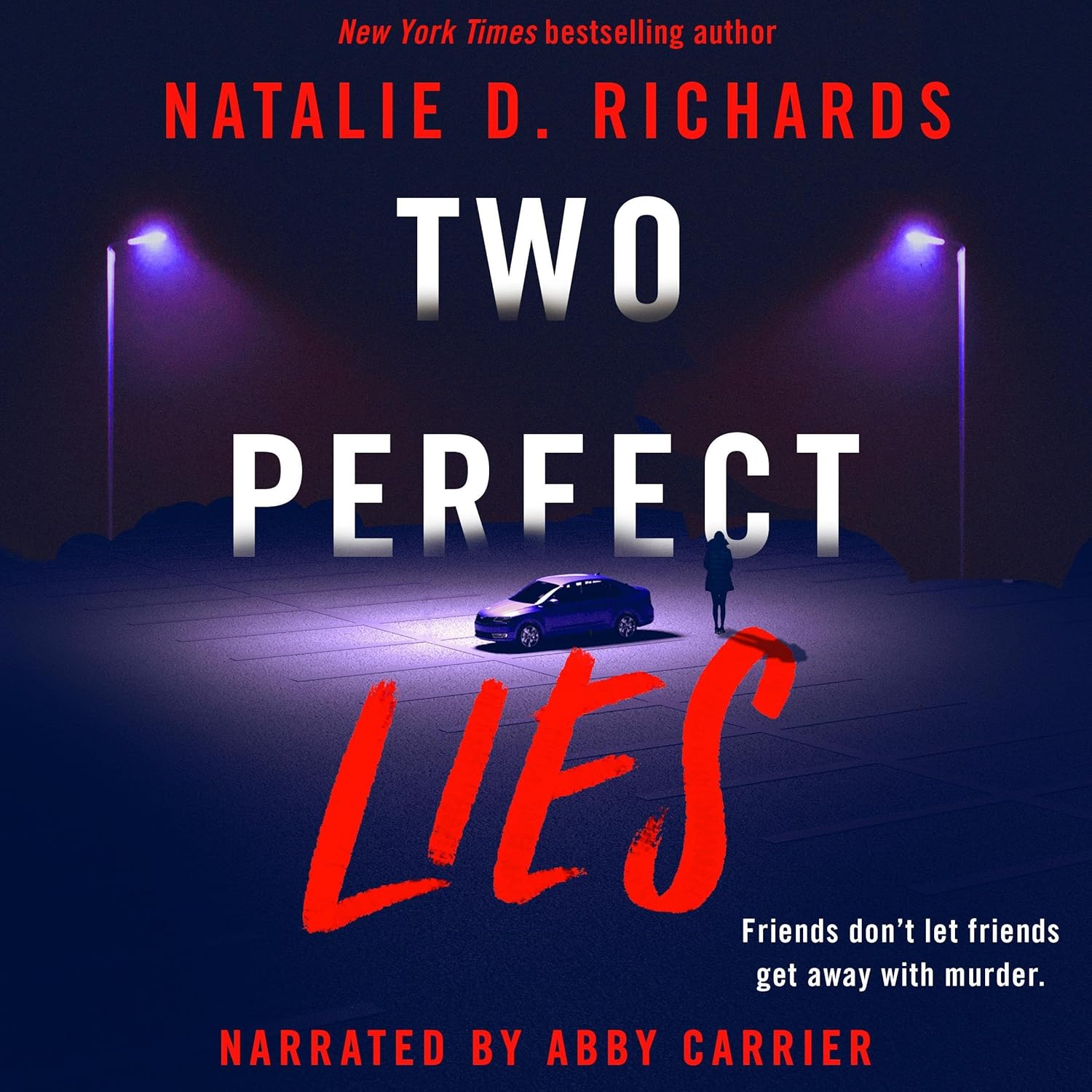 Natalie D. Richards: Two Perfect Lies
