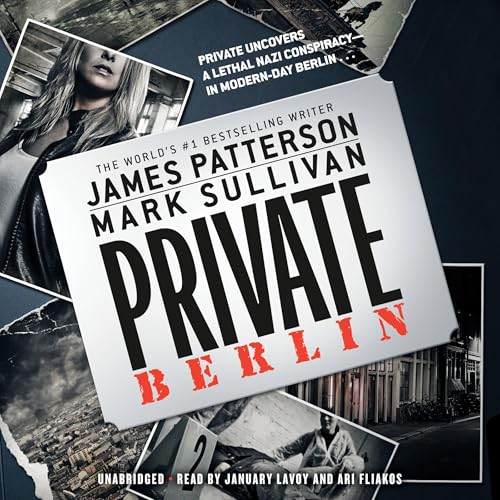 Private Berlin (Private Europe) by James Patterson, Mark Sullivan (Audiobook)