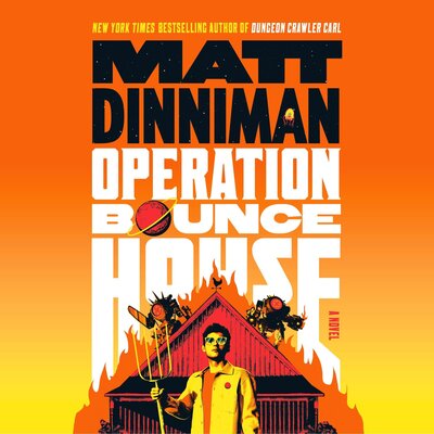 Operation Bounce House by Matt Dinniman (Audiobook)