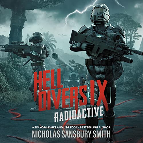 Nicholas Sansbury Smith: Hell Divers IX: Radioactive