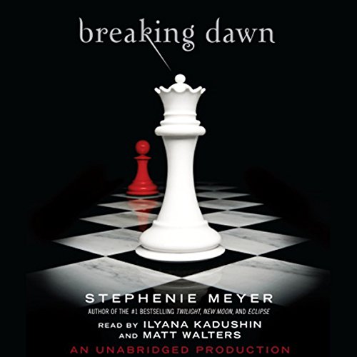 Breaking Dawn (The Twilight Saga) — Narrated Edition