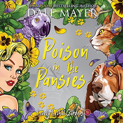 Poison in the Pansies (Lovely Lethal Gardens) (Dale Mayer)