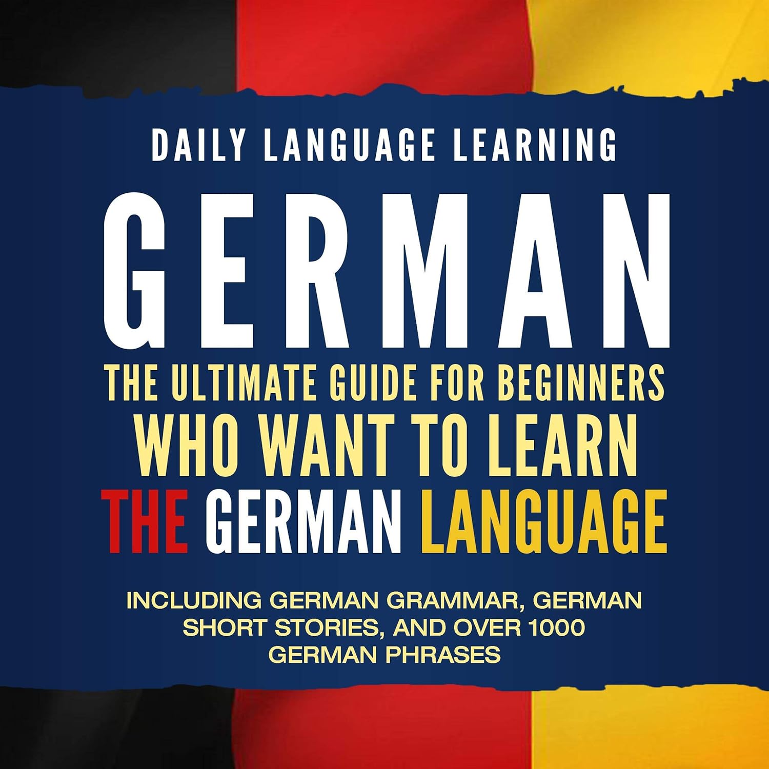 German: The Ultimate Guide for Beginners