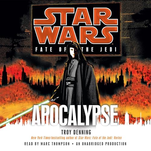 Listen to Apocalypse: Star Wars Legends (Fate of the Jedi) (Star Wars: Fate of the Jedi – Legends)