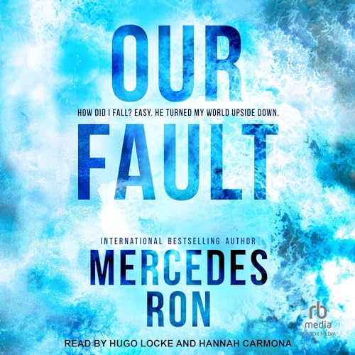 Free Audiobook: Our Fault (Culpable) by Mercedes Ron