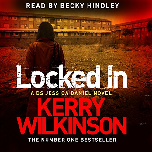 Stream Locked In (Jessica Daniel) by Kerry Wilkinson