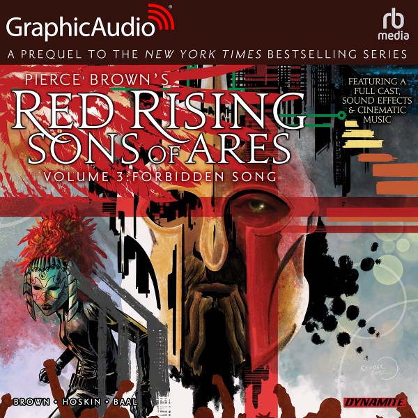 Stream Red Rising – Sons of Ares Vol. 3: Forbidden Song by Pierce Brown, Rik Hoskin